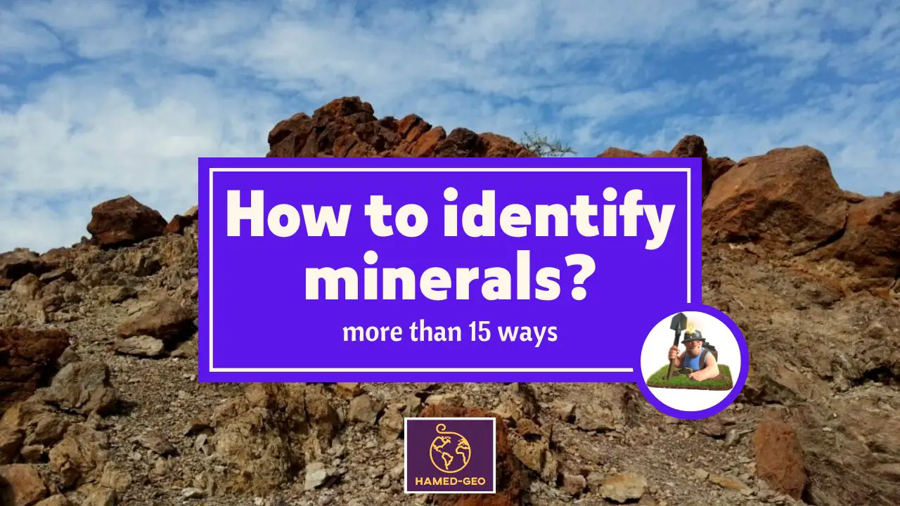 You are currently viewing How to identify minerals | more than 15 ways