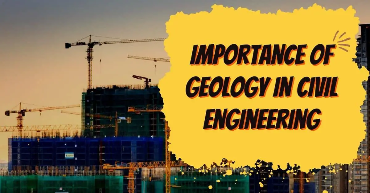 Read more about the article Importance of geology in civil engineering