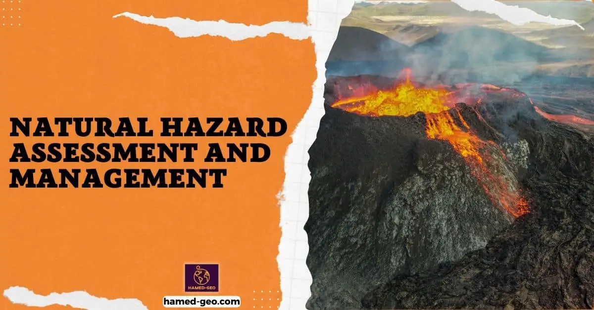 Natural Hazard Assessment and Management