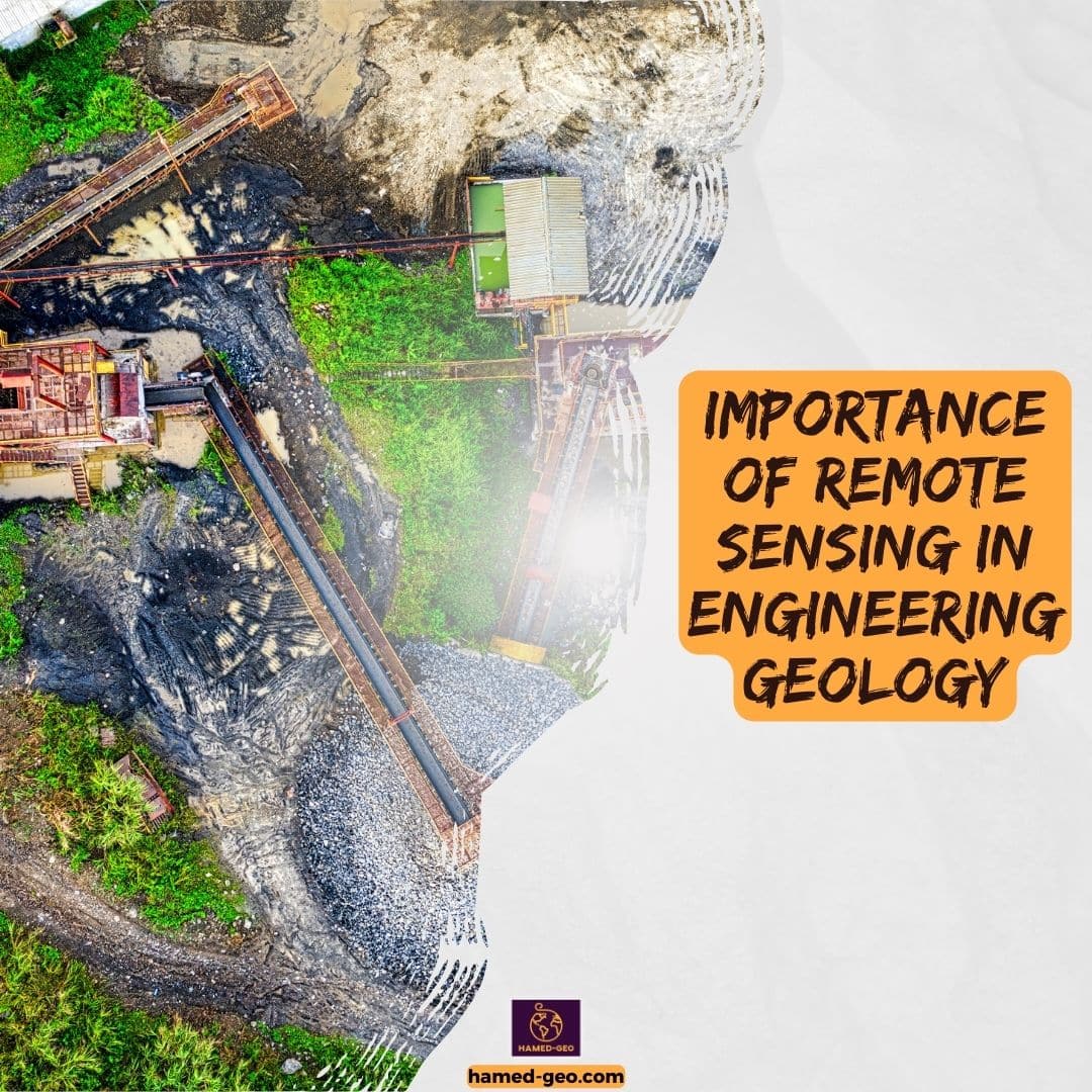 Importance of Remote Sensing in Engineering Geology