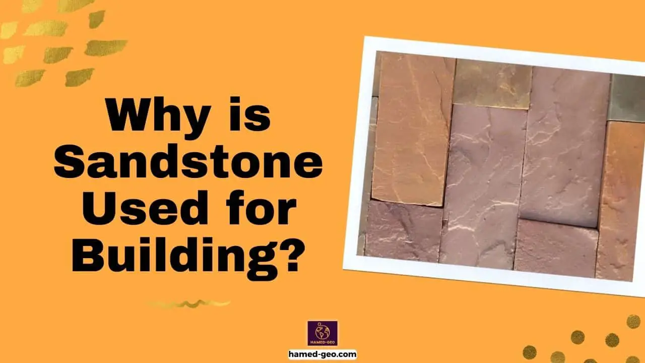 Read more about the article Why is Sandstone Used for Building? A Comprehensive Guide