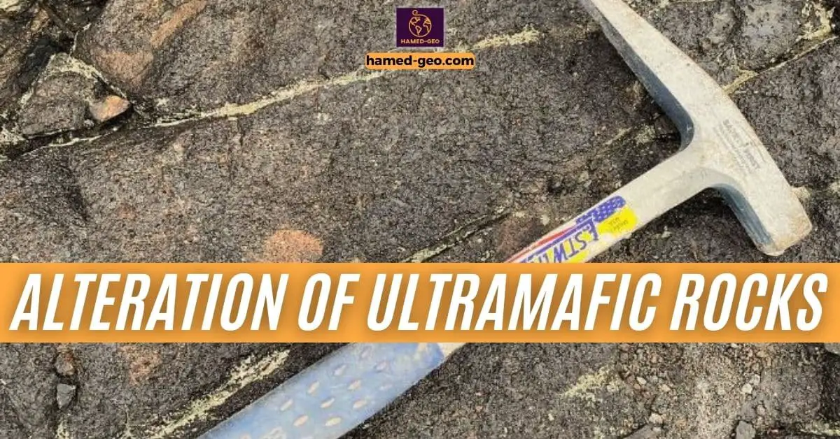Read more about the article Alteration of Ultramafic Rocks