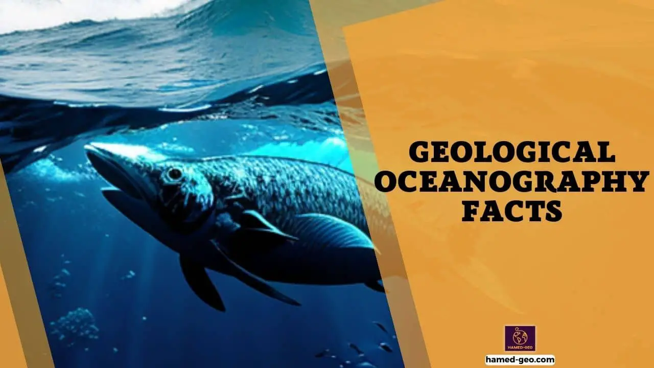 Read more about the article Geological Oceanography Facts